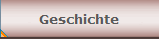 Geschichte